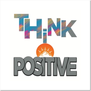 Think positive Posters and Art